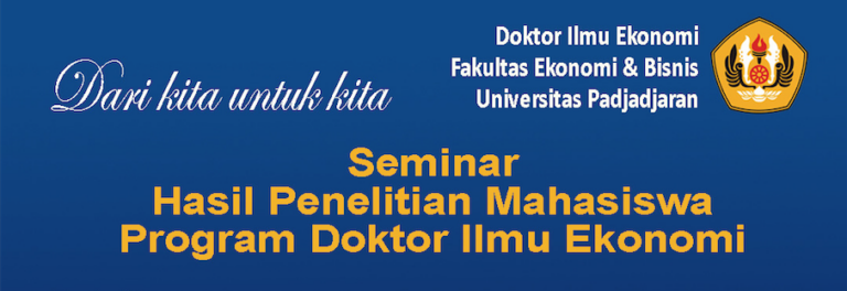 Kegiatan “Dari Kita untuk Kita”: Seminar Hasil Penelitian Mahasiswa Program Doktor Ilmu Ekonomi