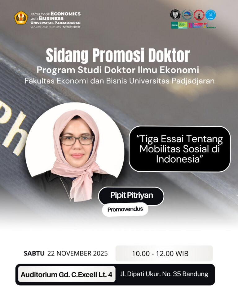 Sidang Promosi Doktor Program Studi Doktor Ilmu Ekonomi Fakultas Ekonomi dan Bisnis Universitas Padjadjaran