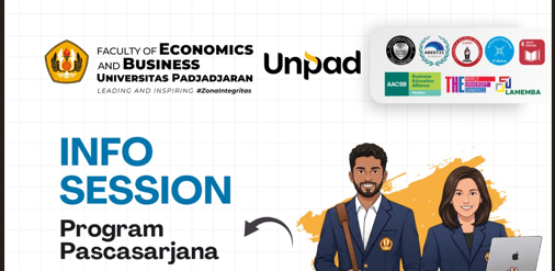 Persiapkan Langkah Akademik Anda: FEB Unpad Gelar Info Session Program Pascasarjana 2026